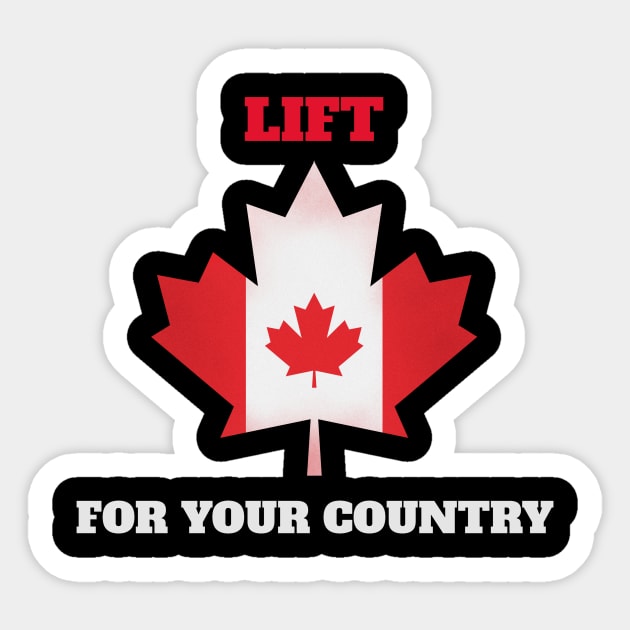 LIFT FOR YOUR CONUTRY - CANADA Sticker by Thom ^_^